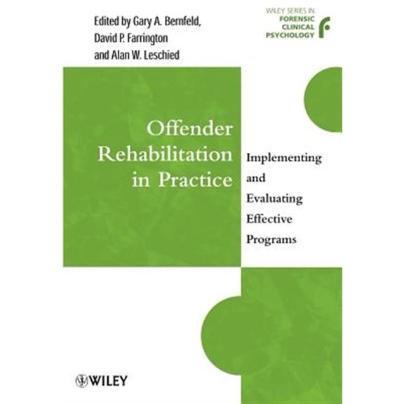 Pre-Owned Offender Rehabilitation in Practice: Implementing and Evaluating Effective Programs