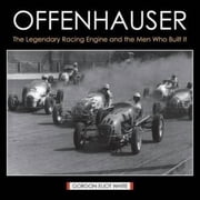 Offenhauser The Legendary Racing Engine and the Men Who Built It Paperback