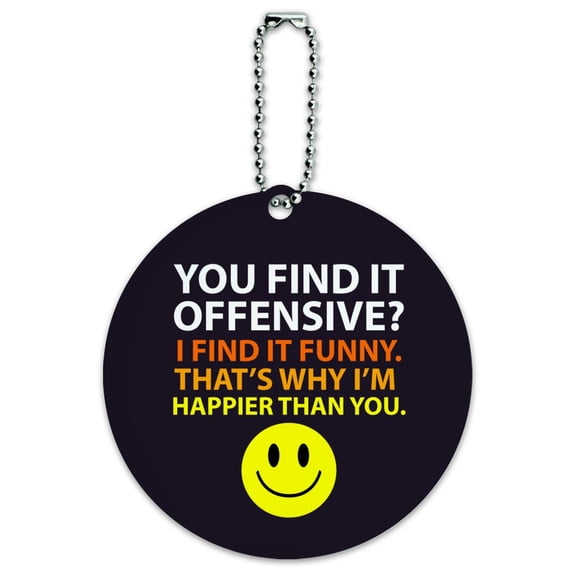 Offensive Happier Than You Smile Face Funny Round Luggage ID Tag Card Suitcase Carry-On