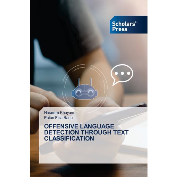 Offensive Language Detection Through Text Classification, (Paperback)