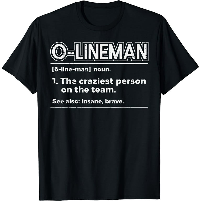 Lineman Definition Funny Awesome Gift Tshirt Lineman Definition Funny Awesome Gift Tshirt