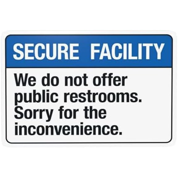 We Do Not Offer Public Restrooms Sorry For The Inconvenience Warning Sign, Restroom Security Metal Signs for Home Busines Yard Garage Street Wall Caution Decor 12 x 8 Inch