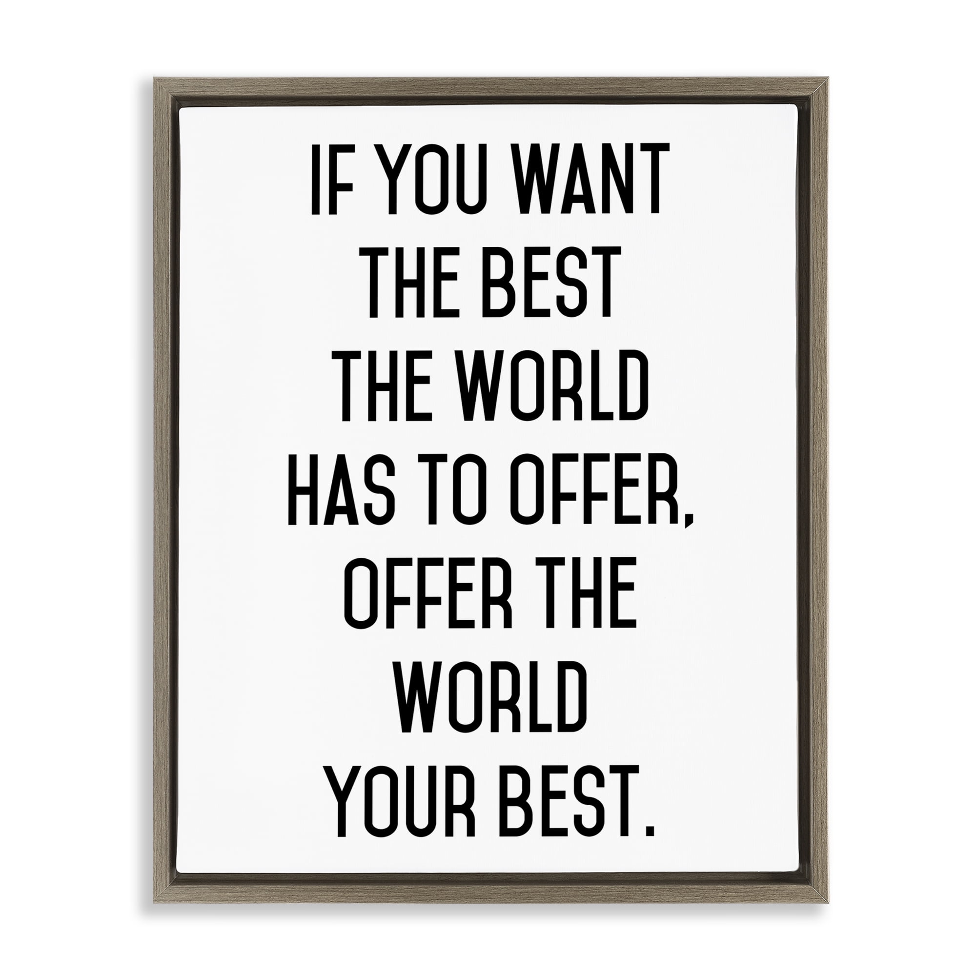 Offer The World Your Best Brown Framed Floater Canvas Wall Art, design by Lettered and Lined