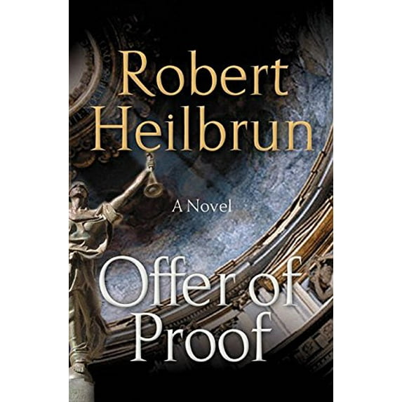 Pre-Owned Offer of Proof: A Novel (Hardcover) 0060538120 9780060538125