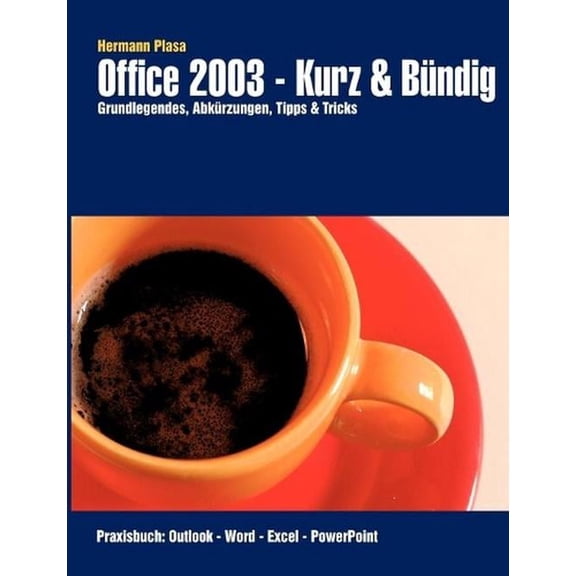 Office 2003 - Kurz & B Ndig