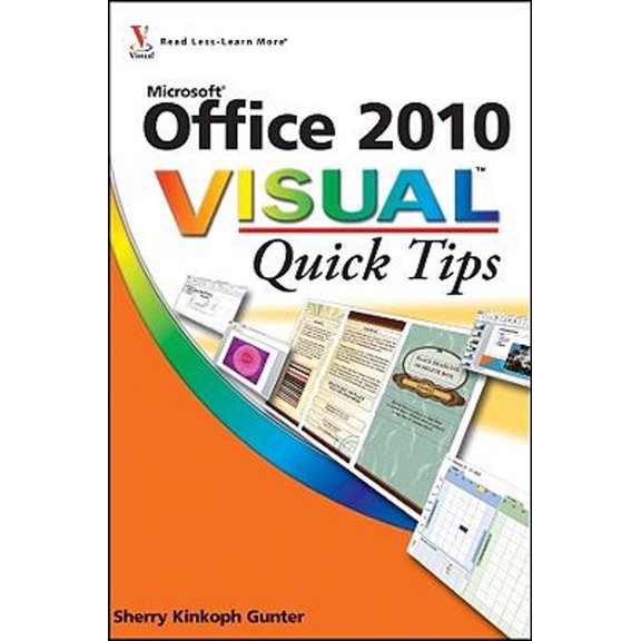 Pre-Owned Office 2010 Visual Quick Tips (Paperback) 0470577754 9780470577752