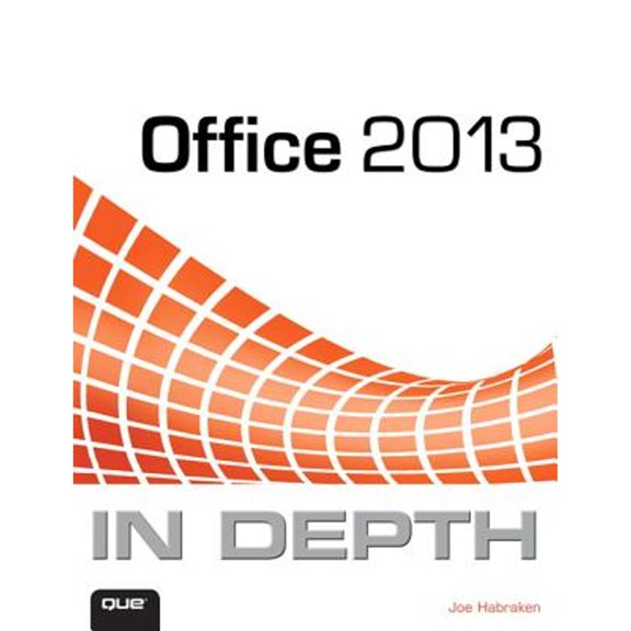 Pre-Owned Office 2013 in Depth (Paperback) 0789748703 9780789748706