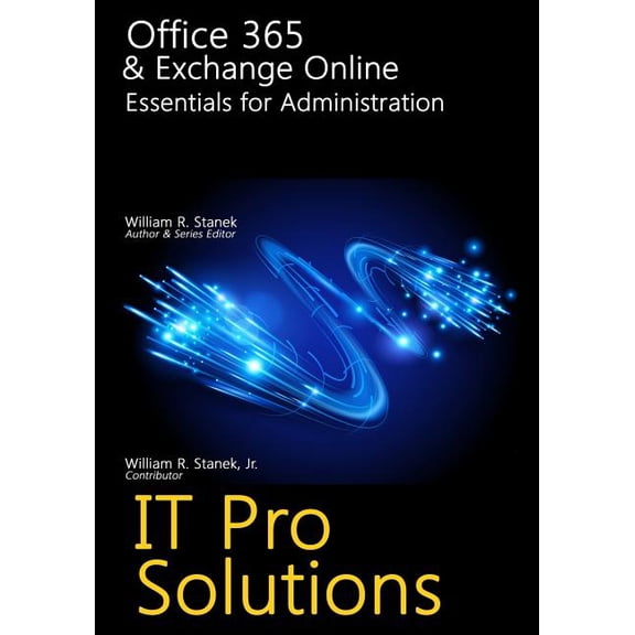 Office 365 & Exchange Online : Essentials for Administration