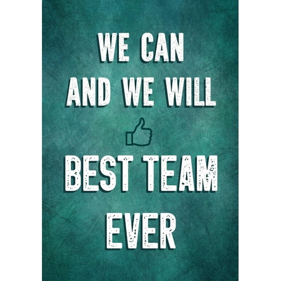 Office Appreciation Gifts We Can and We Will - Best Team Ever: Team Motivation Gifts - Employee & Office Staff Appreciation - Inspirational Gifts for Coworkers, Book 4, (Paperback)