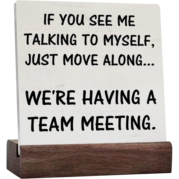 Office Ceramic Table Sign Rustic If You See My Talking To Myself Ceramic Table Sign Decorative Signs For Home Office Desk Table Shelf Decor