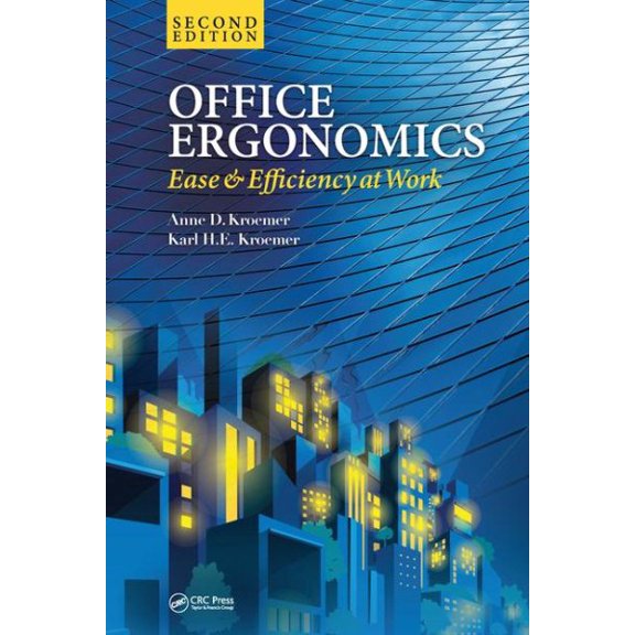 Office Ergonomics: Ease and Efficiency at Work, Second Edition (Hardcover)