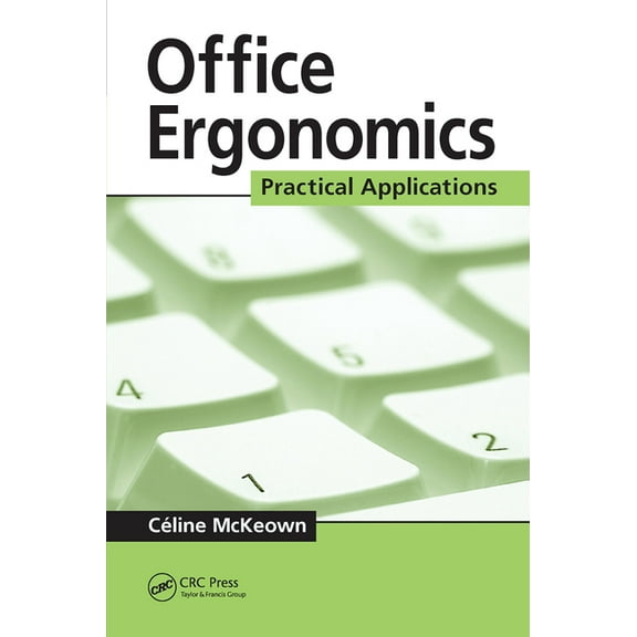 Office Ergonomics: Practical Applications, (Paperback)