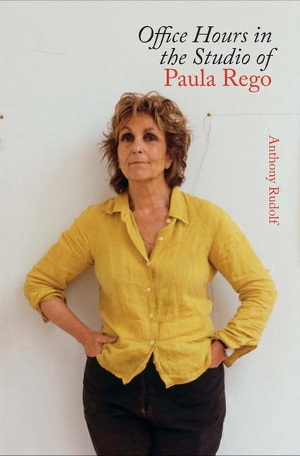Office Hours in the Studio of Paula Rego, (Hardcover)