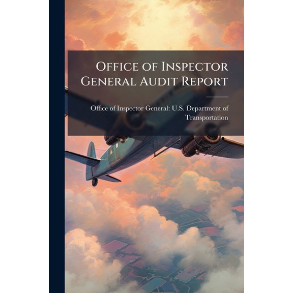 Office of Inspector General Audit Report : Review of Air Carriers' Use of Aircraft Repair Stations: Project ID: AV-2003-047 (Paperback)