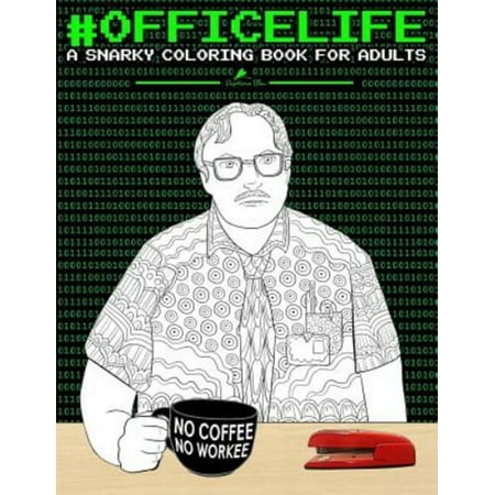 Pre-Owned Office Life : A Snarky Coloring Book for Adults (Paperback)