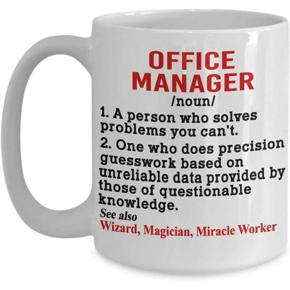 Office Manager Coffee Mug Definition Noun Gift IDea For Men Women Him Her Coworker Friend Birthday Tea Cup Christmas Xmas Mother's Day Father's Day