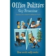 thumbnail image 1 of Pre-Owned Office Politics: How Work Really Works (Hardcover) 0091910757 9780091910754, 1 of 1