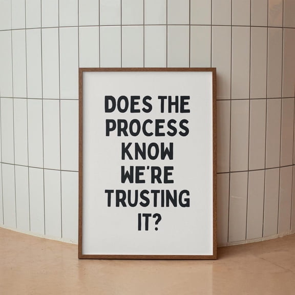 Office Quote Print, Trusting The Process, Neutral Desk Decor Home Decor #375, Unframed Canvas Size 8x12