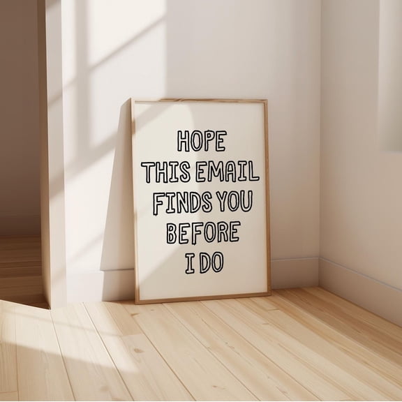 Office Quotes Wall Art, I Hope This Email Finds You Well, Funny Office Print, Sarcastic Home Office Art, Cute Work Poster, Poster Only