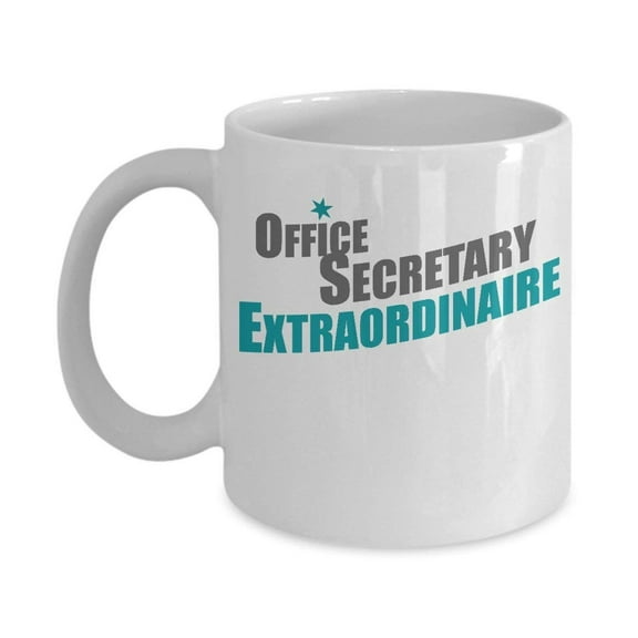 Office Secretary Extraordinaire Coffee & Tea Gift Mug, Secretarial Gifts