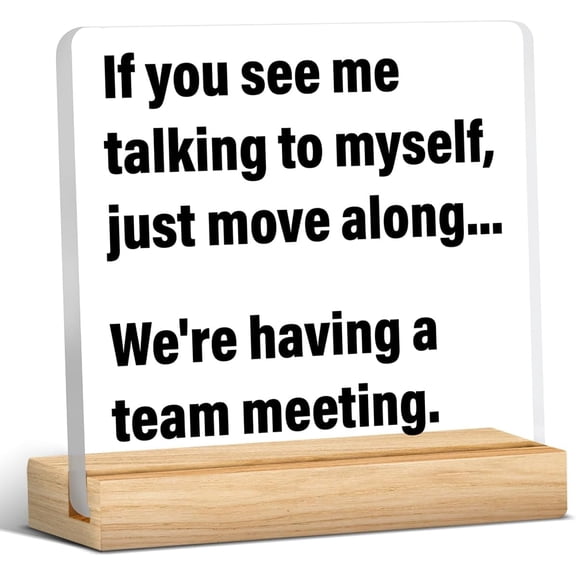 Office Signs We're Having a Team Meeting Clear Desk Decorative Signs Office Acrylic Sign with Wooden Stand Office Desk Decor 4x4 Inch