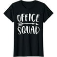 thumbnail image 1 of Office Squad Office Staff Admin Crew Gifts Secretary Teacher T-Shirt, 1 of 3