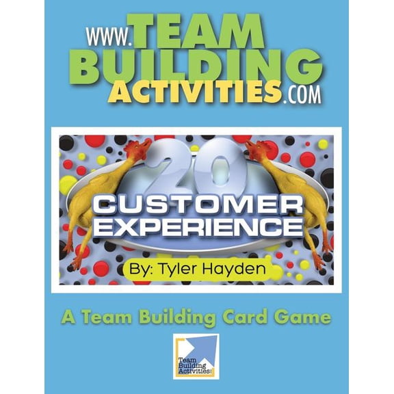 Office Team Building Activity and Icebreakers for Managers: Customer Experience 20: A Team Building Card Game (Paperback)