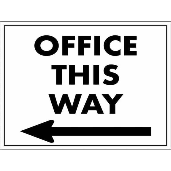 Office This Way Left Arrow Rust-Resistant 8"x12" Aluminum Sign - Clear Printing, Easy to Mount for Indoor & Outdoor Use