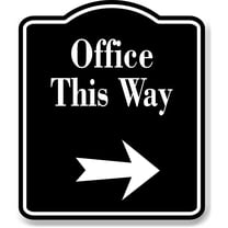 Office This Way Right Arrow BLACK Aluminum Composite Sign, 8.5"x10"