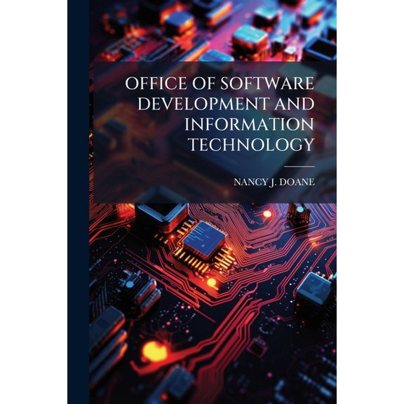 Office of Software Development and Information Technology (Paperback)