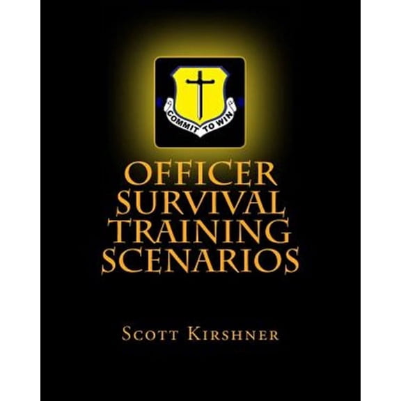 Officer Survival Training Scenarios (Paperback)