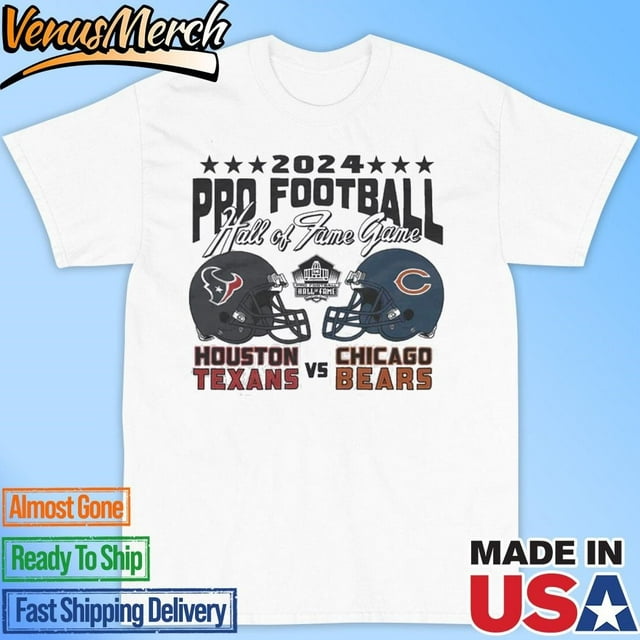 Official 2024 Pro Football Hall Of Fame Game Texans Vs Bears Shirt