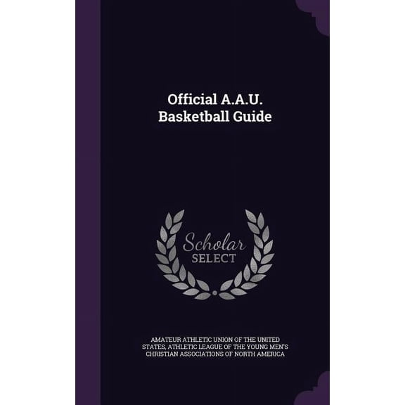 Official A.A.U. Basketball Guide (Hardcover)