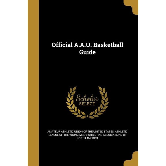 Official A.A.U. Basketball Guide (Paperback)