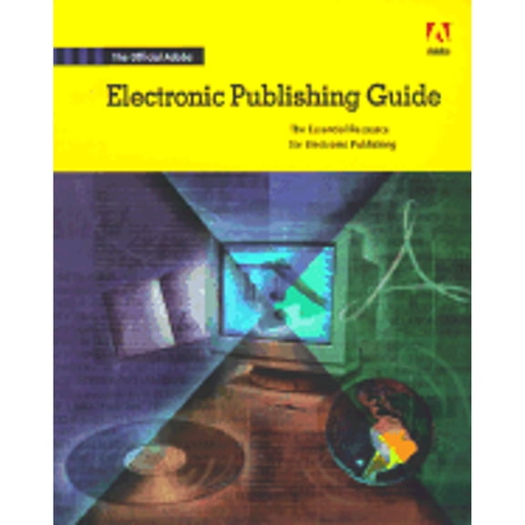 Pre-Owned The Official Adobe Electronic Publishing Guide (Paperback) 9781568304694