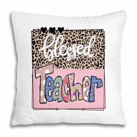 Pillow Cover - Official Blessed Teacher Sending Love To My Teacher Pillow