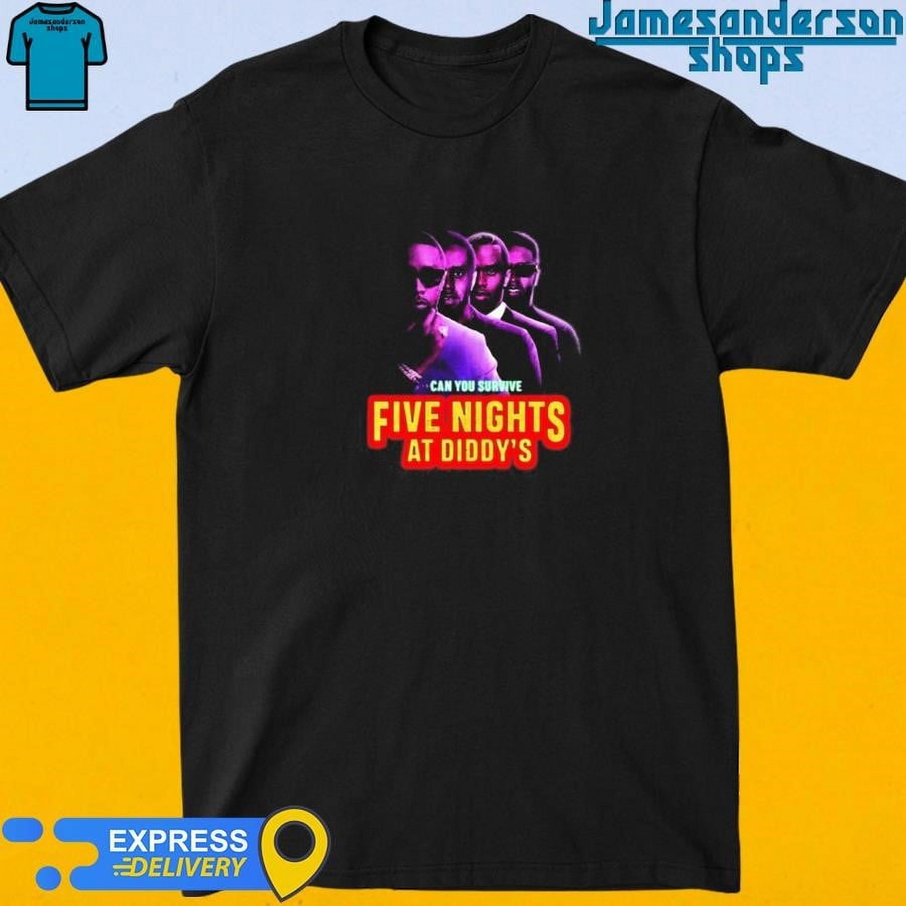 Official Can You Survive Five Nights At Diddys Shirt - Walmart.com