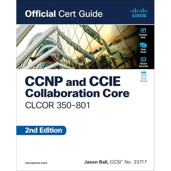 Pre-Owned Official Cert Guide CCNP and CCIE Collaboration Core Clcor 350-801 Official Cert Guide, (Paperback)