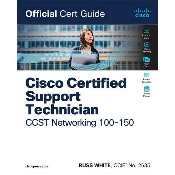 Official Cert Guide Cisco Certified Support Technician CCST Networking 100-150 Official Cert Guide, (Paperback)