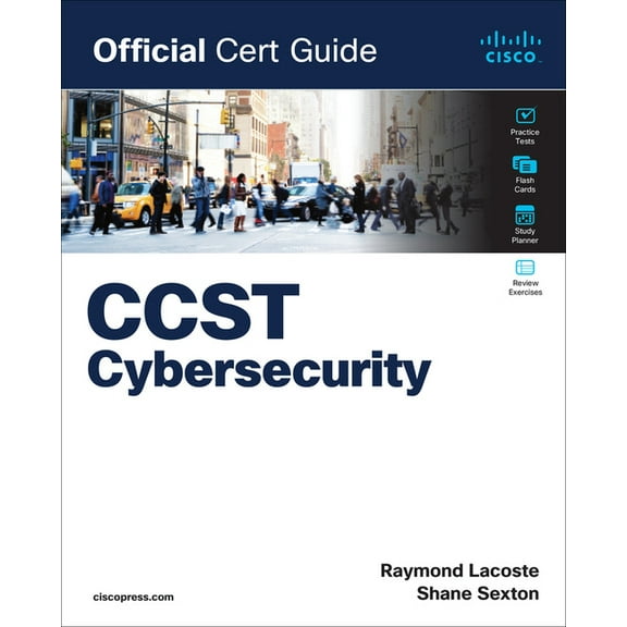 Official Cert Guide: Cisco Certified Support Technician (Ccst) Cybersecurity 100-160 Official Cert Guide (Paperback)
