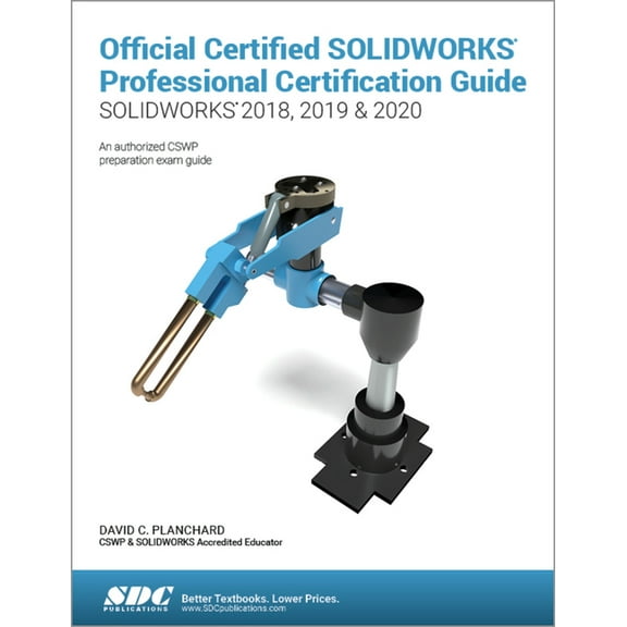 Official Certified Solidworks Professional Certification Guide (Solidworks 2018, 2019, & 2020) (Paperback)