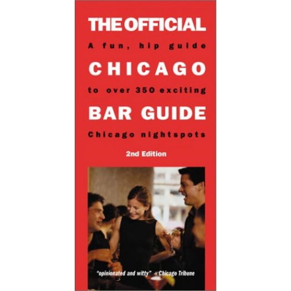 Pre-Owned Official Chicago Bar Guide: An Up-To-The-Minute Guide to Over 300 Chicago Nightspots (Paperback) 096388932X 9780963889324