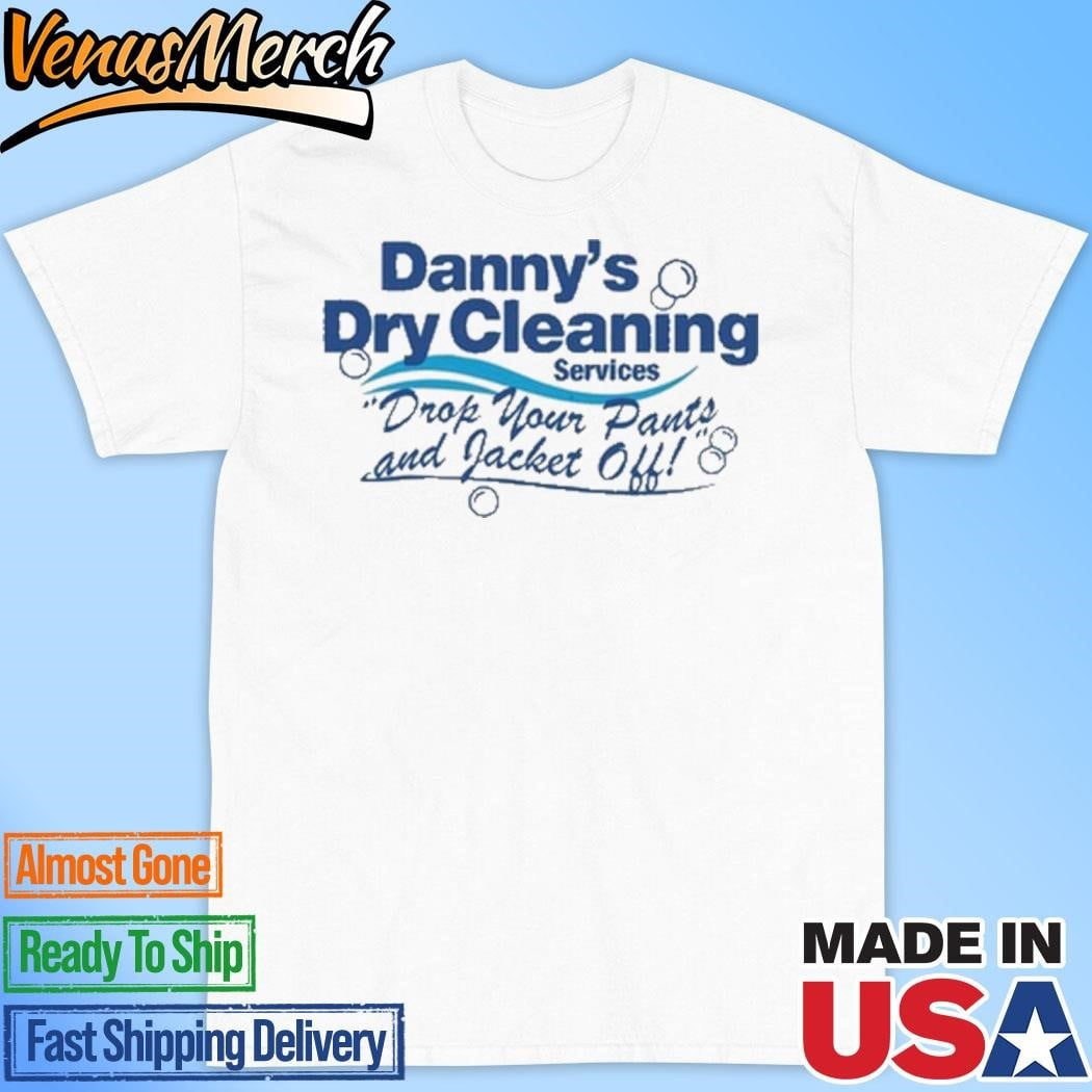 Official Dannys Dry Cleaning Shirt
