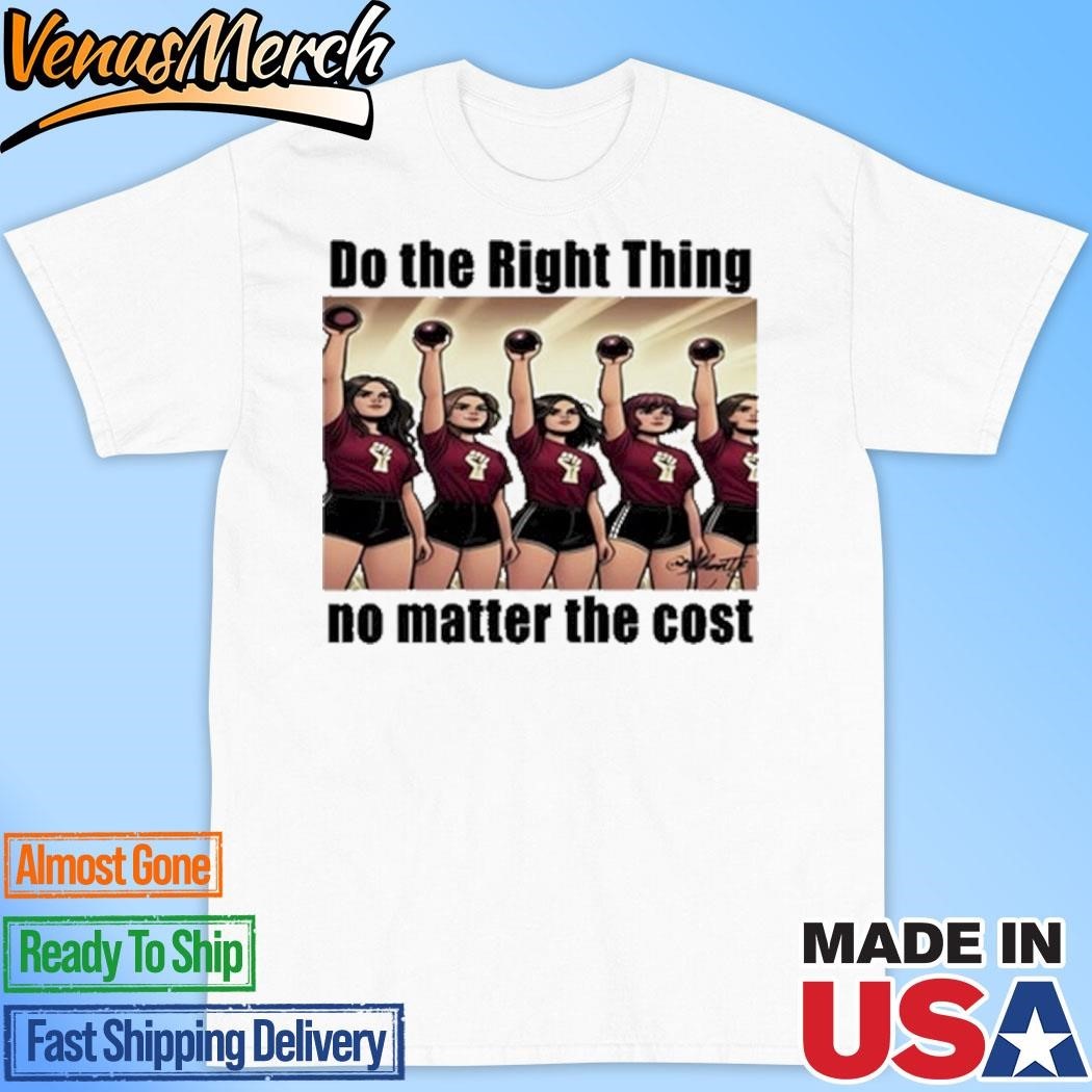 Official Do The Right Thing No Matter The Cost Shirt