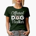 thumbnail image 1 of Official Dog Walker, Military Green T-Shirt, Large, 1 of 5