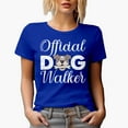 thumbnail image 1 of Official Dog Walker, Royal Blue T-Shirt, Small, 1 of 5