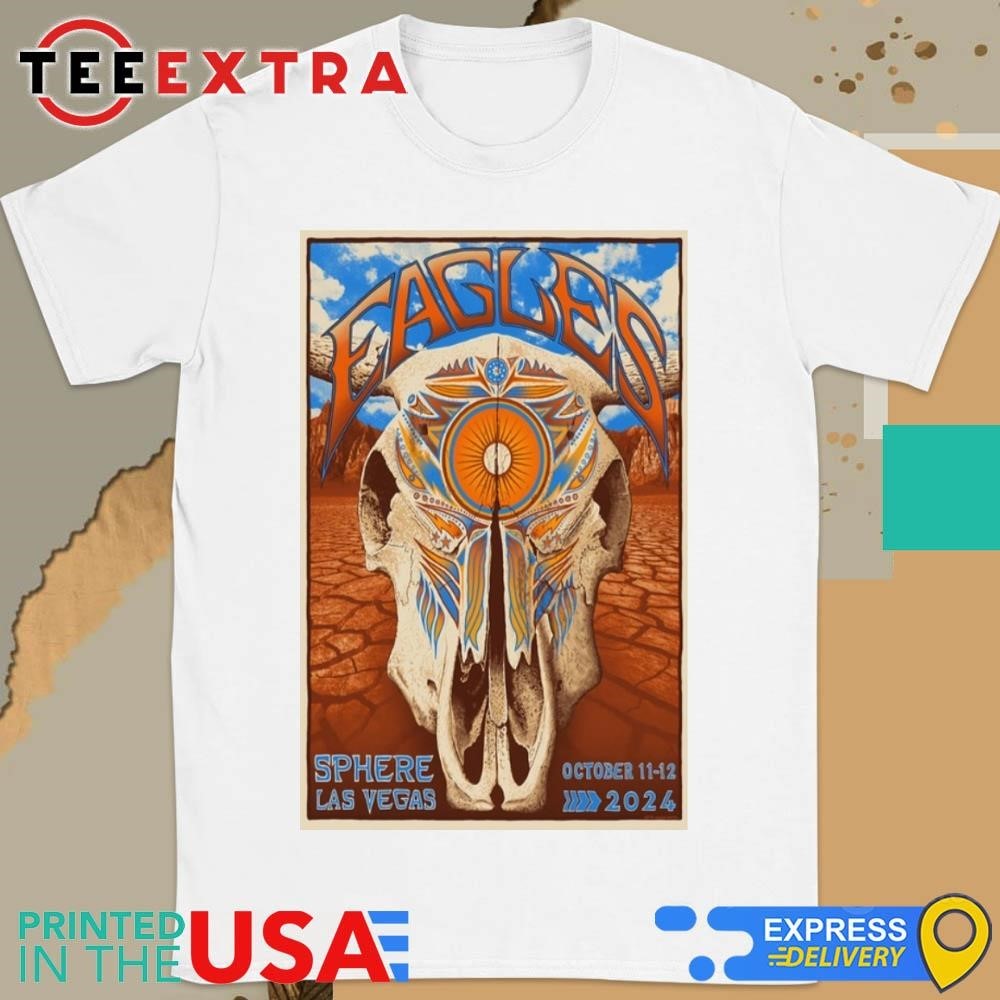 Official Eagles Sphere In Las Vegas Nv October 1112 2024 Shirt
