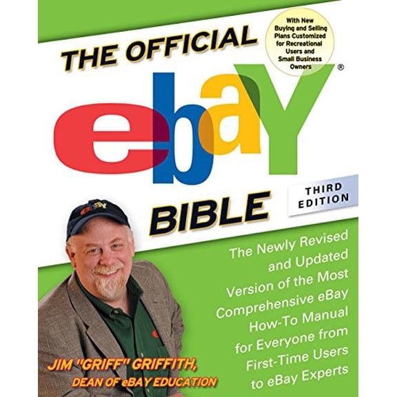 Pre-Owned Official Ebay Bible: The Official Ebay Bible, Third Edition : The Newly Revised and Updated Version of the Most Comprehensive Ebay How-To Manu Al for Everyone from First-Time Users to Ebay Experts (Edition 3) (Paperback)