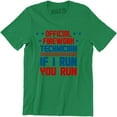 thumbnail image 1 of Official Firework Tecnician If I Run You Fireworks 4th July Firecracker T-Shirt, 1 of 4