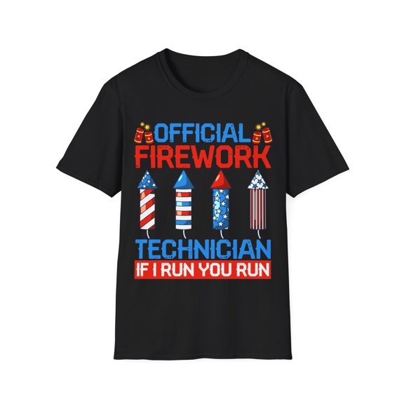 Official Fireworks Technician If I Run, You Run Novelty Art Unisex T-Shirt